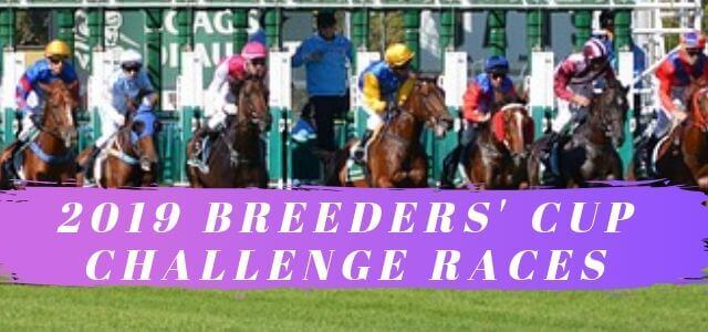 2019 Breeders Cup Challenge Races